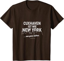 Cuxhaven ist wie New York Cuxhaven T-Shirt