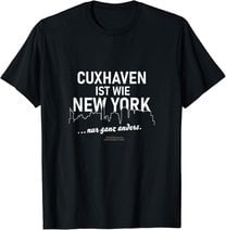 Cuxhaven ist wie New York Cuxhaven T-Shirt