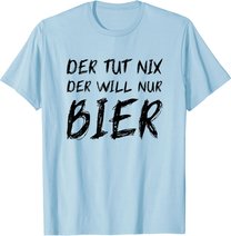 Herren Der Tut Nix Will Nur Bier Lustiges Apres Ski Alkohol Saufen T-Shirt