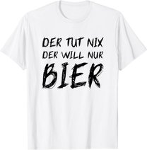 Herren Der Tut Nix Will Nur Bier Lustiges Apres Ski Alkohol Saufen T-Shirt