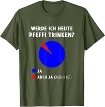 Pfeffi Diagramm Pfefferminz Likör Schnaps Trinken T-Shirt