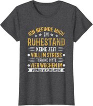 Ruhestand Rentner Pension Rentnerin Rente Pensionierung T-Shirt