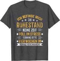 Ruhestand Rentner Pension Rentnerin Rente Pensionierung T-Shirt