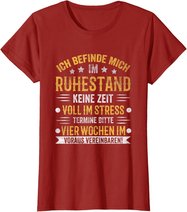 Ruhestand Rentner Pension Rentnerin Rente Pensionierung T-Shirt