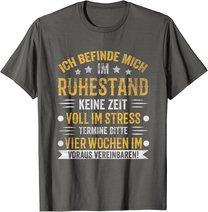 Ruhestand Rentner Pension Rentnerin Rente Pensionierung T-Shirt