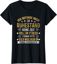 Ruhestand Rentner Pension Rentnerin Rente Pensionierung T-Shirt