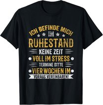 Ruhestand Rentner Pension Rentnerin Rente Pensionierung T-Shirt