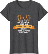 Lustiges Volleyballer Geschenk Volleyball Spieler T-Shirt