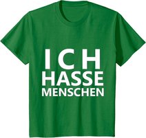 Ich Hasse Menschen Shirt | Ich Hasse Menschen T-Shirt