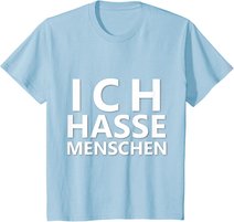 Ich Hasse Menschen Shirt | Ich Hasse Menschen T-Shirt