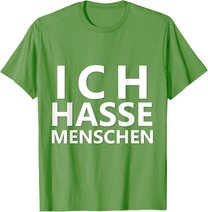 Ich Hasse Menschen Shirt | Ich Hasse Menschen T-Shirt