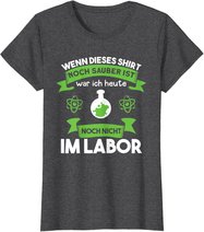 Chemielaborant Chemie Chemiker Laborant Spruch T-Shirt