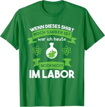 Chemielaborant Chemie Chemiker Laborant Spruch T-Shirt