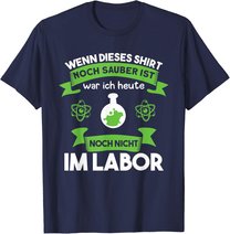 Chemielaborant Chemie Chemiker Laborant Spruch T-Shirt