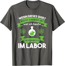 Chemielaborant Chemie Chemiker Laborant Spruch T-Shirt