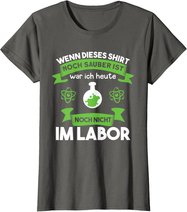 Chemielaborant Chemie Chemiker Laborant Spruch T-Shirt