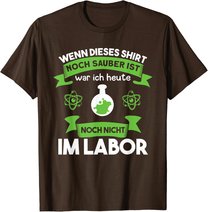 Chemielaborant Chemie Chemiker Laborant Spruch T-Shirt