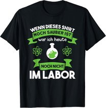 Chemielaborant Chemie Chemiker Laborant Spruch T-Shirt