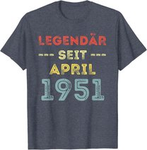 70. Geburtstag Mann Frau Legendär seit April 1951 Geschenk T-Shirt