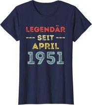 70. Geburtstag Mann Frau Legendär seit April 1951 Geschenk T-Shirt