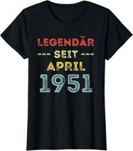 70. Geburtstag Mann Frau Legendär seit April 1951 Geschenk T-Shirt