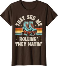 Rollschuhe They See Me Rollin' They Hatin' Skater Skate T-Shirt