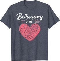 Betreuung mit Herz Altenpflege Pflege Altenheim T-Shirt