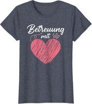 Betreuung mit Herz Altenpflege Pflege Altenheim T-Shirt