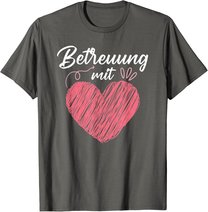 Betreuung mit Herz Altenpflege Pflege Altenheim T-Shirt
