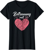 Betreuung mit Herz Altenpflege Pflege Altenheim T-Shirt