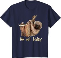 Süßes kleines Faultier, "Nein, nicht heute" T-Shirt