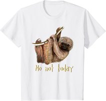 Süßes kleines Faultier, "Nein, nicht heute" T-Shirt