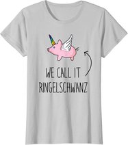 Denglisch Sprüche Lustiges Einhorn Schwein Mit Ringelschwanz T-Shirt