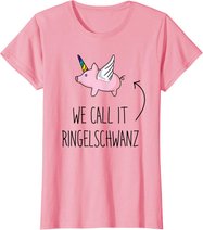 Denglisch Sprüche Lustiges Einhorn Schwein Mit Ringelschwanz T-Shirt