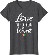 Love Who You Want I Schwul Gay Lesbisch Homosexuell Toleranz T-Shirt
