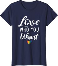 Love Who You Want I Schwul Gay Lesbisch Homosexuell Toleranz T-Shirt