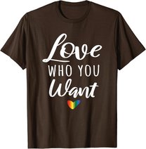 Love Who You Want I Schwul Gay Lesbisch Homosexuell Toleranz T-Shirt