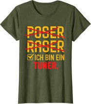 Poser Raser Ich bin Tuner Tuning Geschenk T-Shirt