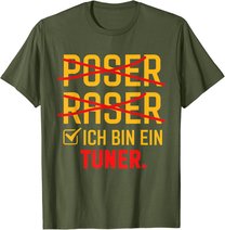 Poser Raser Ich bin Tuner Tuning Geschenk T-Shirt