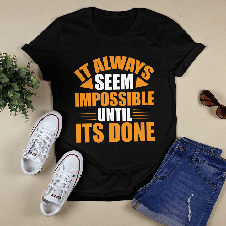 It Always Seem Impossible Until Its Done - Luffyship