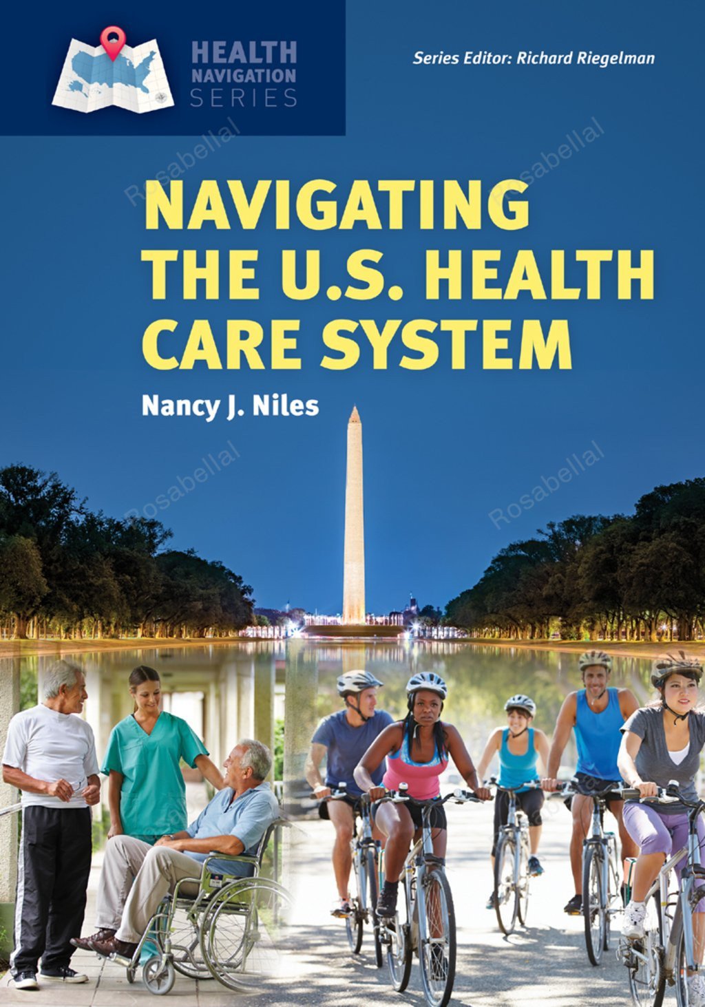 Navigating Health Systems Navigating the U.S. Health Care System 1st Edition - Rosabellal