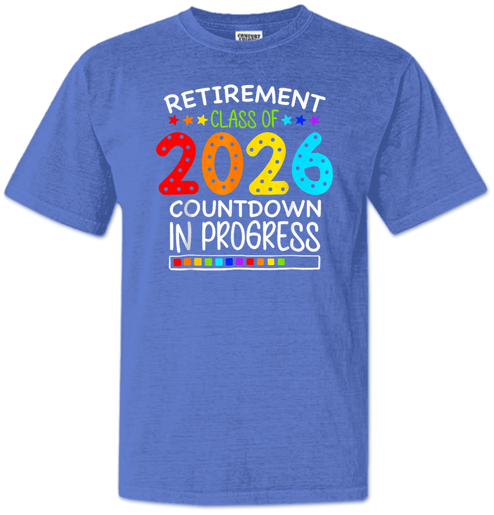 Funny Retirement Class of 2026 Countdown in Progress Teacher Comfort C ...