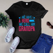 We have a hero T-shirt