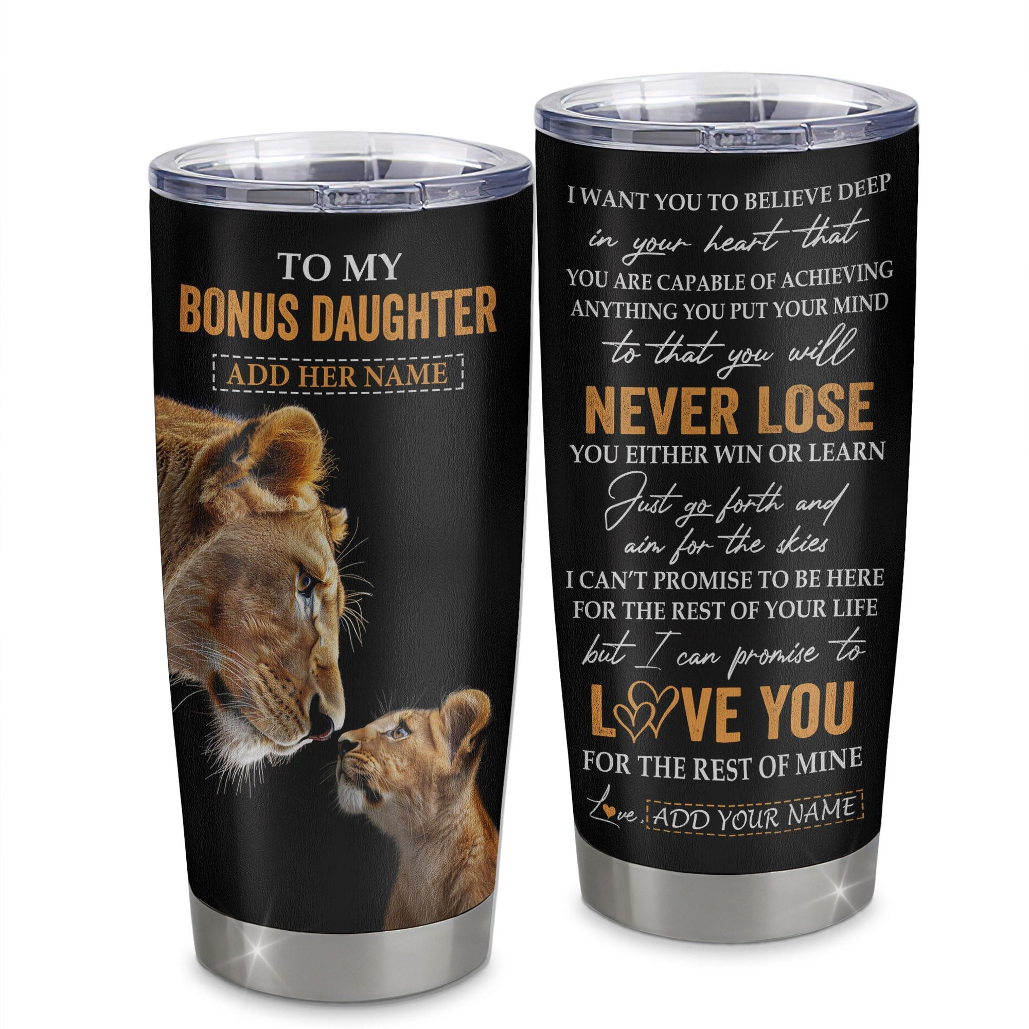 Personalized To My Bonus Daughter Tumbler From Stepmother You Will Never Lose Lion Stepdaughter Birthday Gifts Graduation Gift