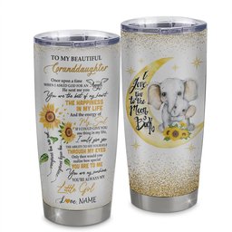 Personalized To My Beautiful Granddaughter From Grandma Stainless Steel Tumbler Cup I Love You To Moon Elephant Sunflower Granddaughter Birthday Gift