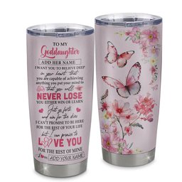 Personalized To My Goddaughter Tumbler From Godmother You Will Never Lose Butterfly Goddaughter Birthday Gifts Graduation Gift