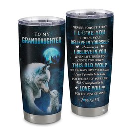Personalized To My Granddaughter Tumbler From Grandma Grandpa Stainless Steel Cup This Old Wolf Love Granddaughter Birthday Gifts Graduation Gift