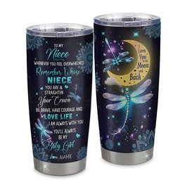 Personalized To My Niece Tumbler From Aunt Stainless Steel Cup Dragonfly Whenever You Feel Overwhelmed Remember Whose Niece Gift Birthday