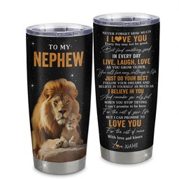 Personalized To My Nephew Tumbler From Uncle Stainless Steel Cup Live Laugh Love Lion Nephew Birthday Gifts Positive Graduation Gift