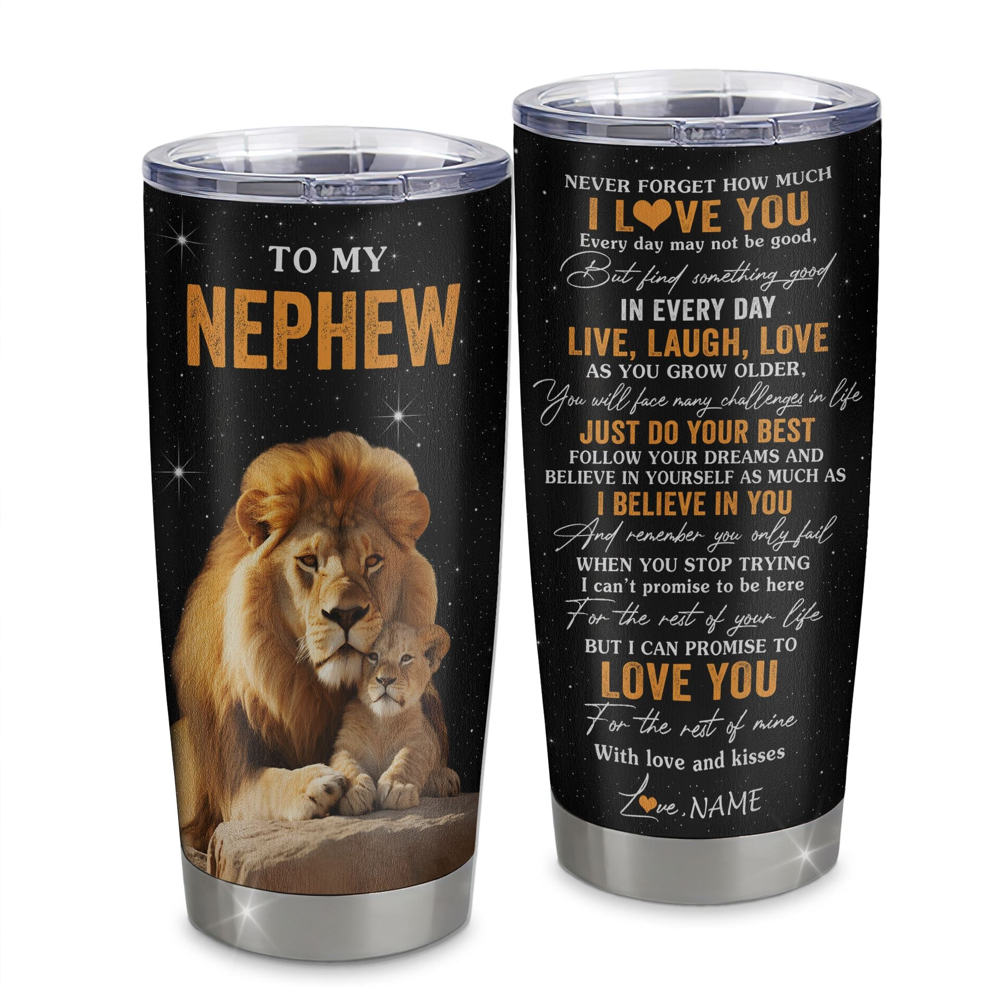 Personalized To My Nephew Tumbler From Uncle Stainless Steel Cup Live Laugh Love Lion Nephew Birthday Gifts Positive Graduation Gift